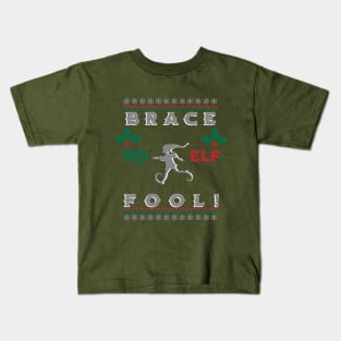 Brace Yo Elf Kids T-Shirt